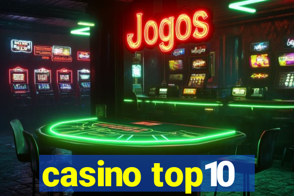 casino top10