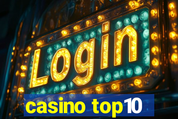 casino top10