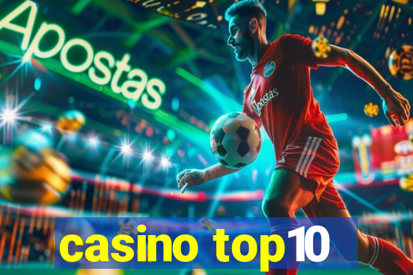 casino top10