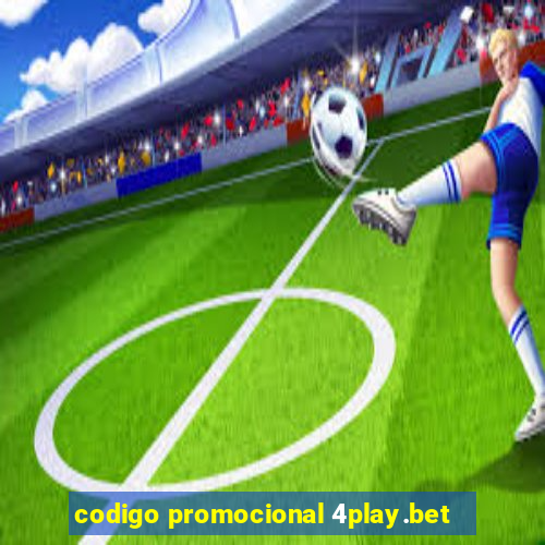 codigo promocional 4play.bet