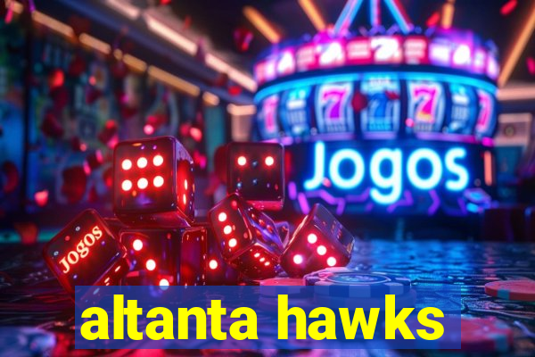 altanta hawks