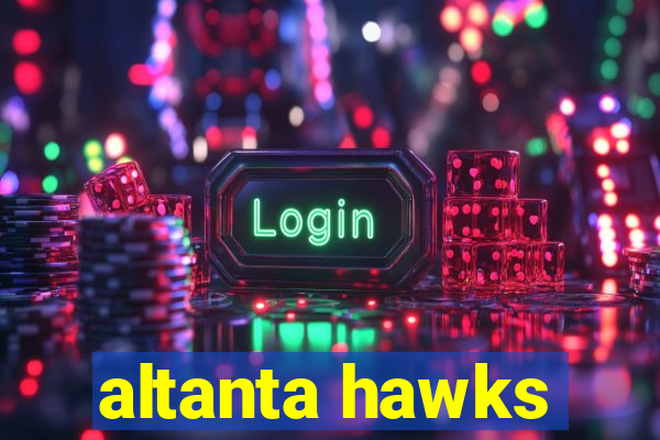 altanta hawks