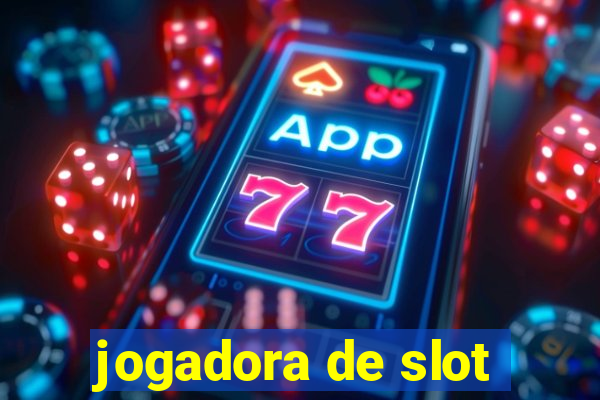 jogadora de slot