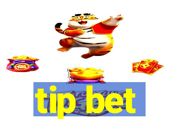 tip bet