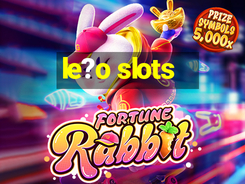 le?o slots