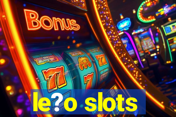 le?o slots