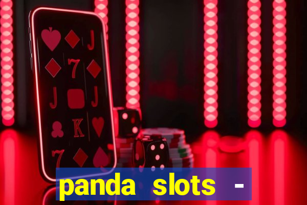 panda slots - vegas casino 777