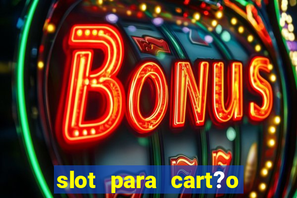 slot para cart?o de memória o que significa