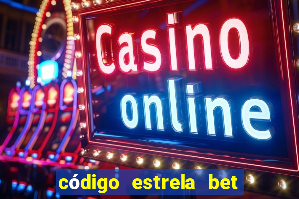 código estrela bet 5 reais