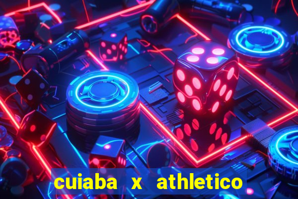 cuiaba x athletico pr palpite