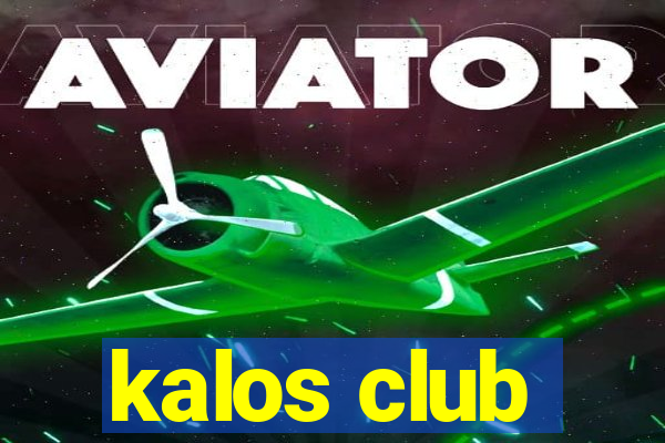 kalos club