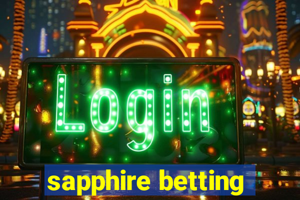 sapphire betting