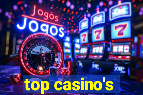 top casino's