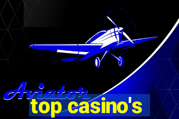 top casino's