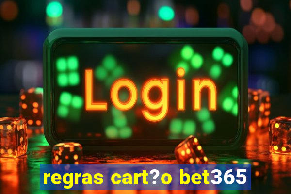 regras cart?o bet365