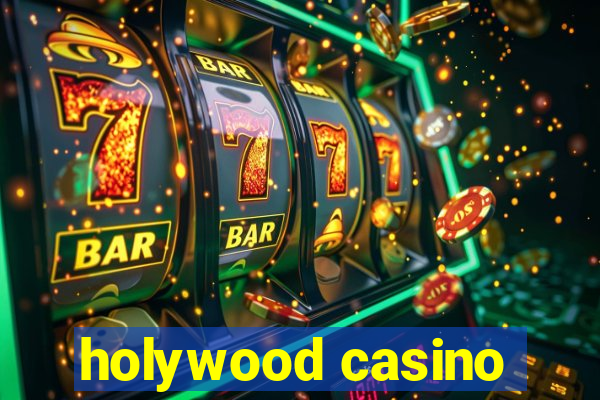 holywood casino