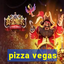 pizza vegas