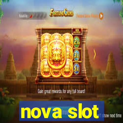 nova slot