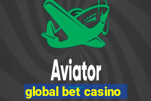 global bet casino