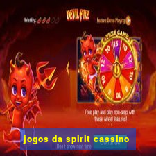 jogos da spirit cassino