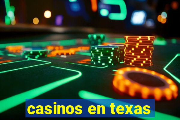 casinos en texas