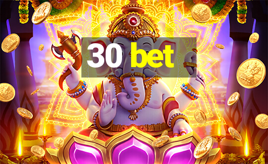 30 bet