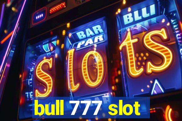 bull 777 slot