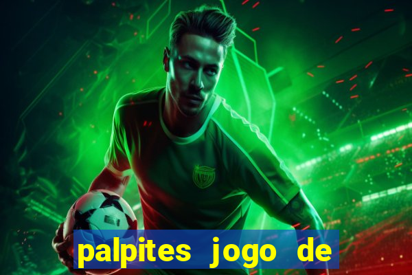 palpites jogo de hoje futebol