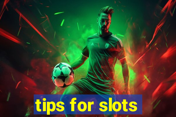 tips for slots