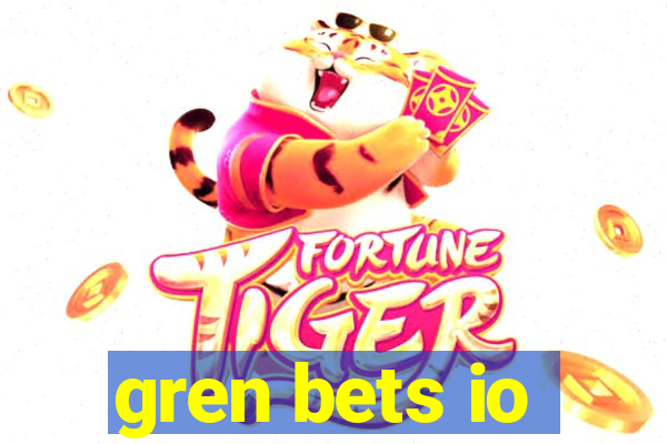 gren bets io