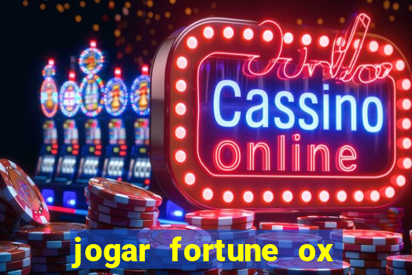 jogar fortune ox demo gratis