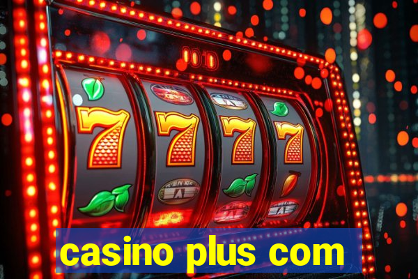 casino plus com