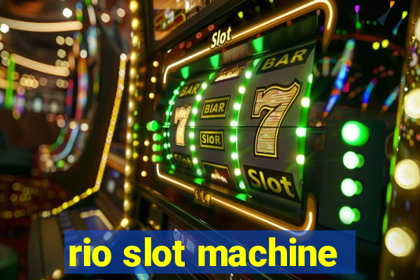 rio slot machine