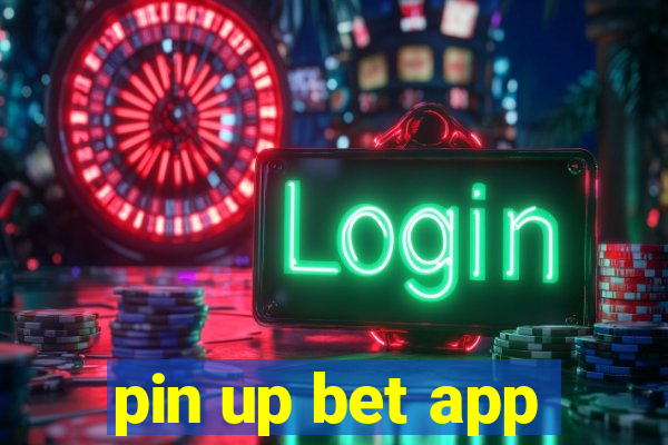 pin up bet app