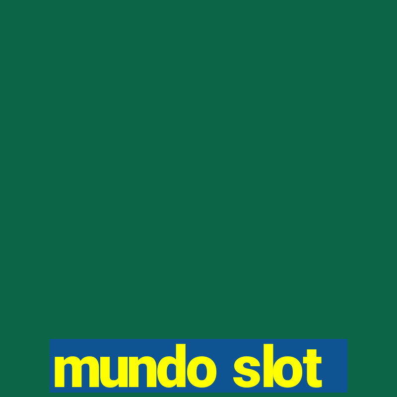 mundo slot