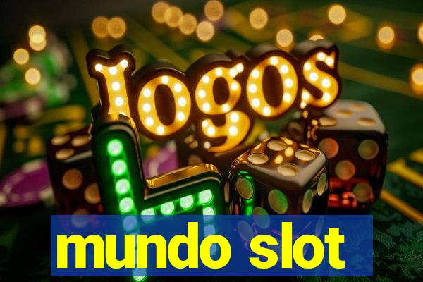 mundo slot