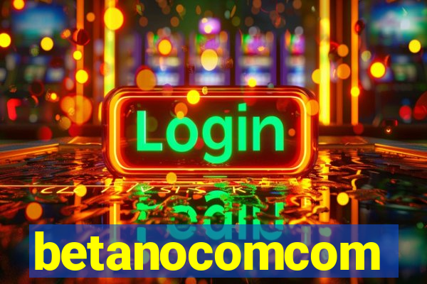 betanocomcom