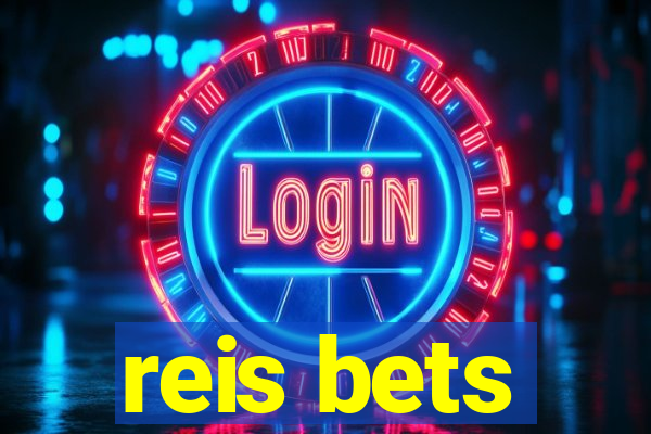 reis bets