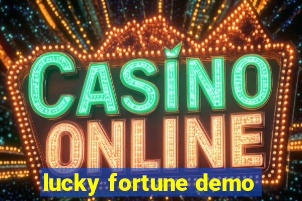 lucky fortune demo