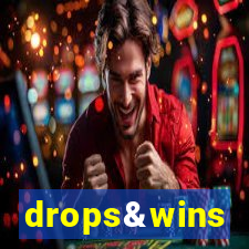 drops&wins