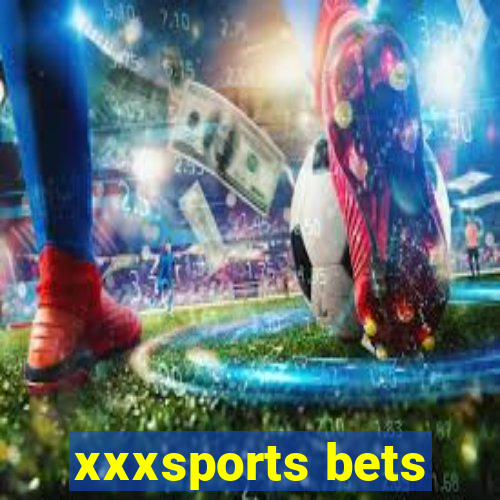 xxxsports bets