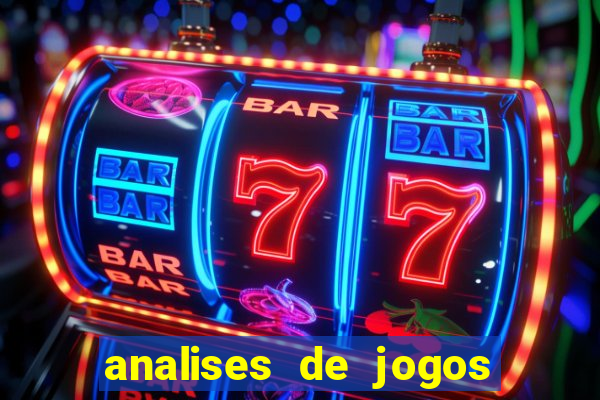 analises de jogos para apostar