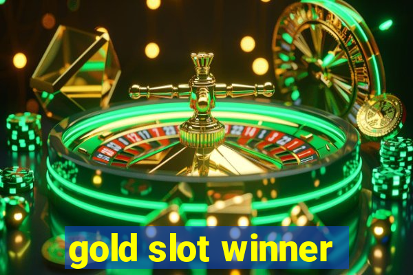 gold slot winner