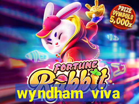 wyndham viva fortuna beach