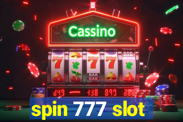 spin 777 slot