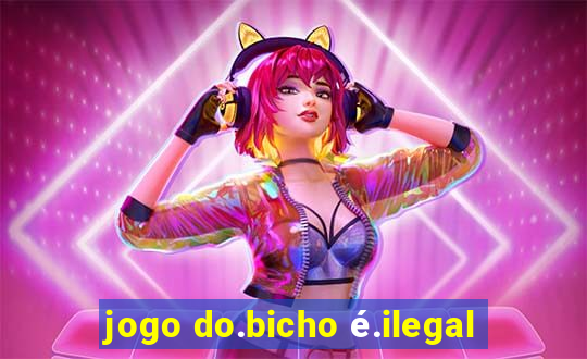 jogo do.bicho é.ilegal