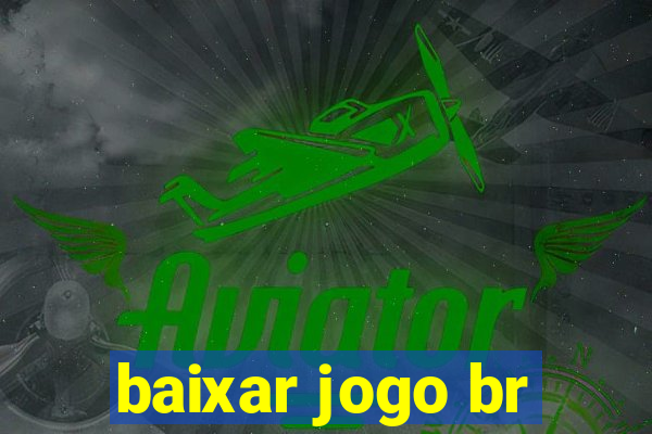 baixar jogo br