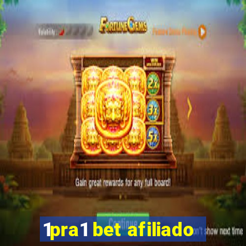 1pra1 bet afiliado