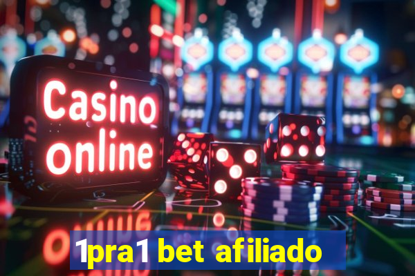 1pra1 bet afiliado