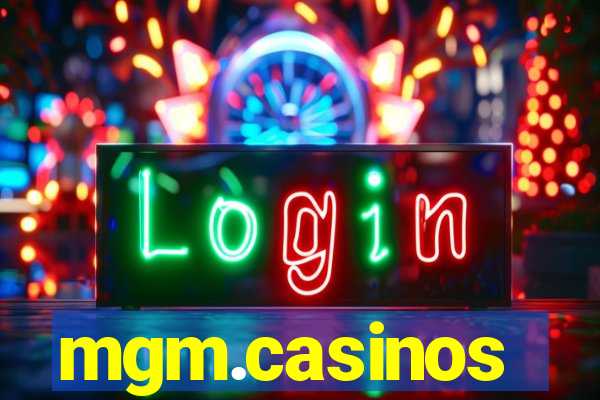 mgm.casinos